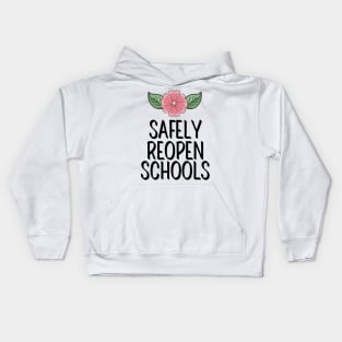 #SafelyReopenSchools Safely Reopen Schools Kids Hoodie